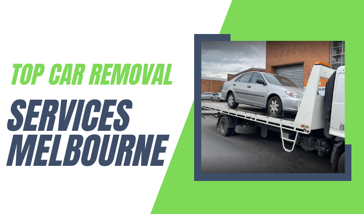 Top Car Removal Services in Melbourne